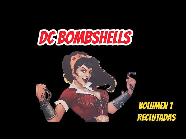 Vídeo relacionado con Dc Comics Bombshells Vol. 01: Reclutadas (Segunda Edición)