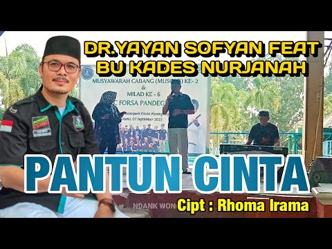 PANTUN CINTA RHOMA IRAMA - DR. YAYAN FEAT BU KADES NURJANAH FORSA PANDEGLANG.