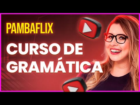 CURSO COMPLETO DE GRAMÁTICA! - Professora Pamba