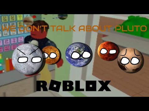 We Don't Talk About Pluto | Roblox