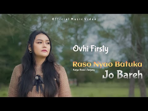 Ovhi Firsty - Raso Nyao Batuka Jo Bareh (Official Music Video)