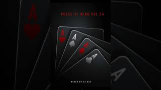 DJ Ace - Peace of Mind Vol 34 (Downtempo Mix)