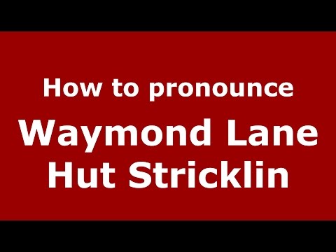 How to pronounce Waymond Lane Hut Stricklin (American English/US)  - PronounceNames.com