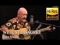 We Just Disagree - Dave Mason