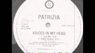 Patrizia - Voices In My Head (Club Mix)