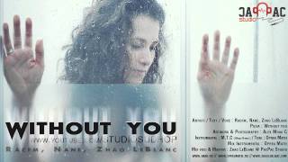Download lagu RACFM feat. NANE & ZHAO - WITHOUT YOU mp3 Download lagu RACFM feat. NANE & ZHAO - WITHOUT YOU mp3