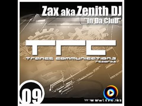 Zax aka Zenith DJ - In Da Club (Vocal Mix) direct cut - 2003