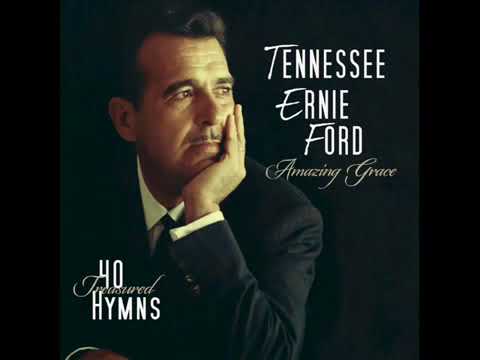 Amazing Grace 40 Treasured Hymns   Tennessee Ernie Ford