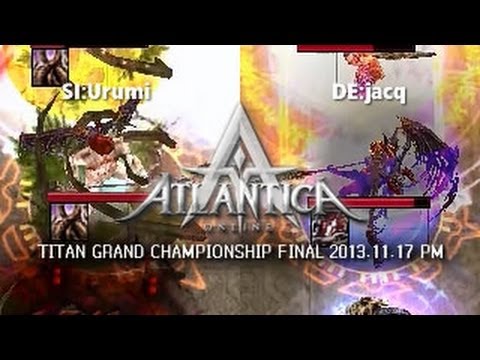 Titan 2013.11.17 PM Final: SI:Urumi vs. DE:jacq - Atlantica Online