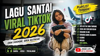 Download lagu Lagu SANTAI Viral Tiktok 2026 Nyaman buat kerja #lagu #musikindonesia mp3