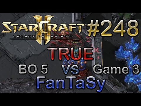 Replay-Cast #248  [PSISTRM.TRUE (Z) vs dPix.FanTaSy (T)] G3 BO5 - SC2 LotV