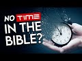 Time is Different in The Bible