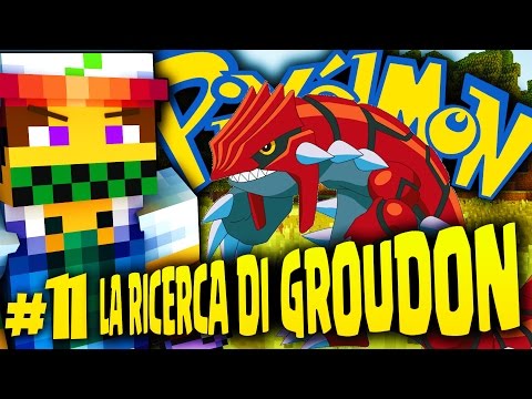 LA RICERCA DI GROUDON - Minecraft PIXELMON ITA EP.11 [è successo di tutto.]