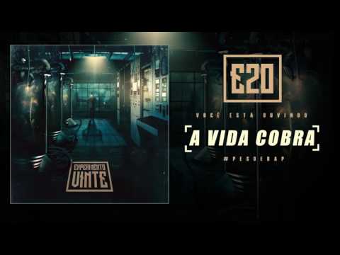 Experimento Vinte [E20] - A Vida Cobra (Official Audio)