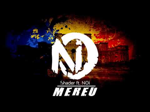 Shader ft. NOI - Mereu (Prod. de Majestick)