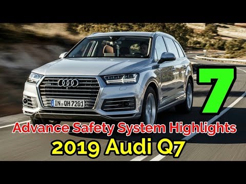 Introduce 7 Advanced Safety System Highlights of 2019 Audi Q7 | New Auto TV