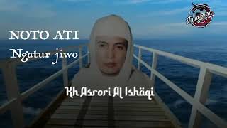 Download lagu NOTO ATI LAN Ngatur jiwo rogo mp3