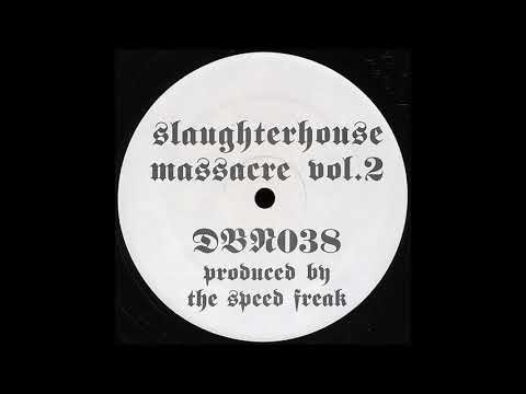 Drop Bass Network ‎038 - Slaughterhouse Massacre Vol. 2 - The Speed Freak - A1 - Ravesignal