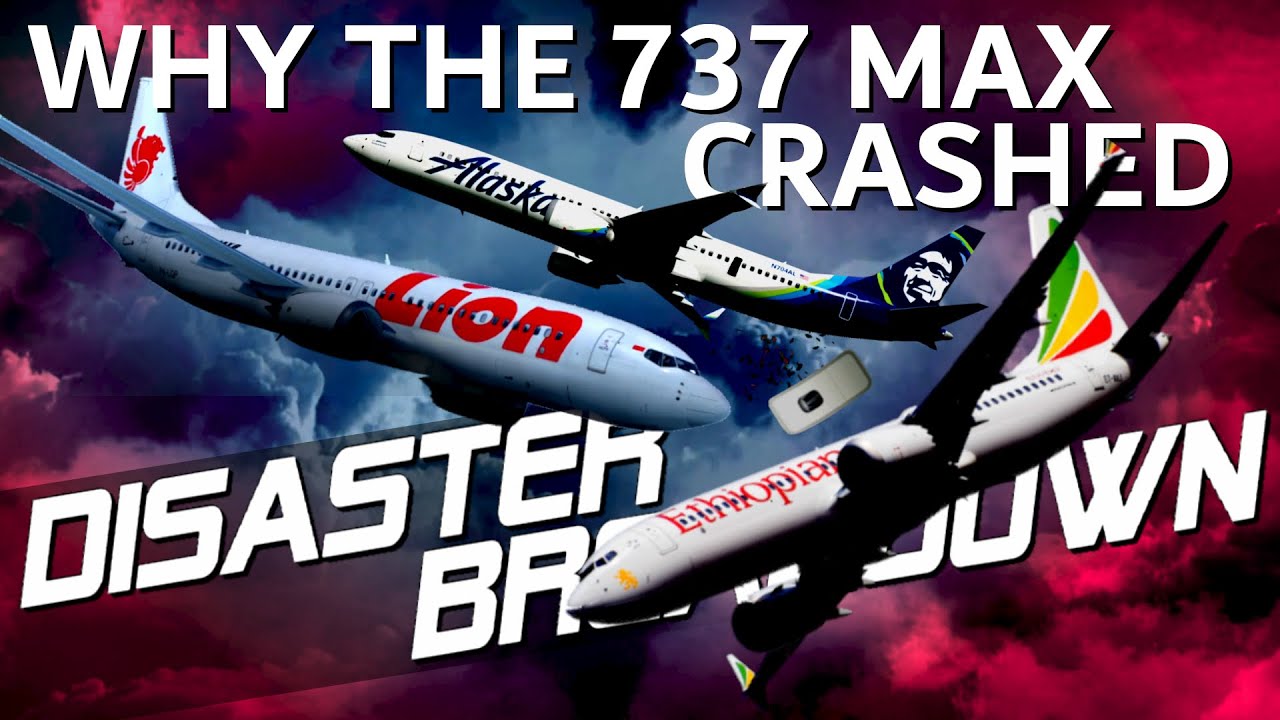 The BOEING 737 MAX Crashes: A Comprehensive Analysis - DISASTER BREAKDOWN