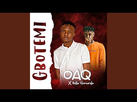 GboTemi (feat. Bella Shmurda)