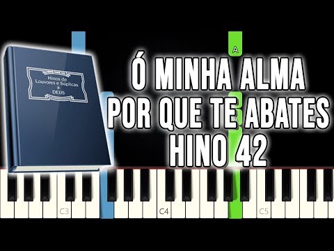 Hino 42 CCB - Ó Minha Alma Por Que Te Abates | VERSÃO FÁCIL | Piano e Teclado Tutorial