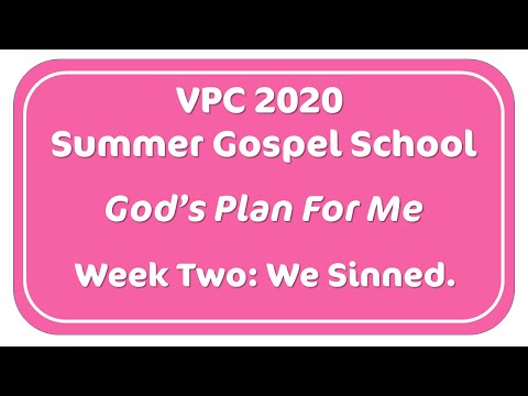 2020 Summer Gospel School - 2 We Sinned