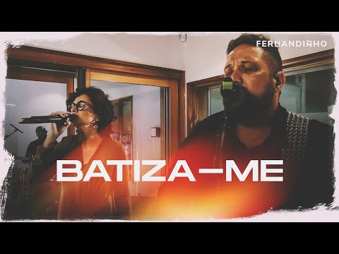 Fernandinho | Batiza-me (Álbum Galileu Acústico)