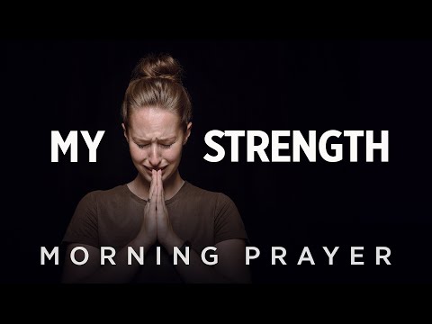 Run To The God Who Strengthens You | A Blessed Morning Prayer To Start Your Day