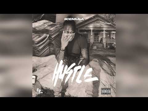 IICE MULA - Hustle