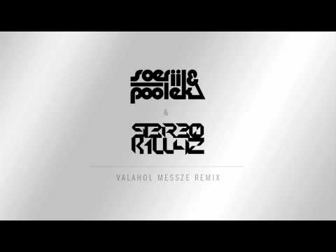 Soerii & Poolek : Valahol messze /Stereo Killaz remix/