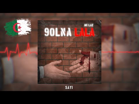 Mc LAZ - 9olna LALA - (Prod By Doz Beats)
