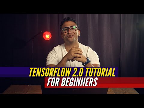 Tensorflow 2.0 Tutorial for Beginners (Code included)