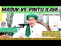 MASUK KE PINTU ILAHI JALAUL KHOTIR Syekh Abdul Qodir Jailani Dr KH Ahmad Sukris Sarmadi