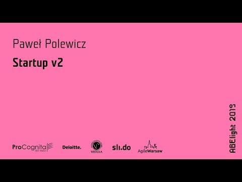 ABE light 2019: Paweł Polewicz - How to hire great developers and allow your startup to evolve
