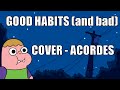 Good Habits - Saba Lou - Cover Acústico (con ...