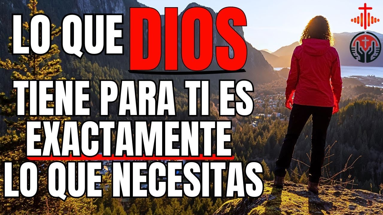 TODO LO QUE NECESITAS HOY, DIOS YA TE LO HA DADO | Devocional | Inspiración | Fe y Oración