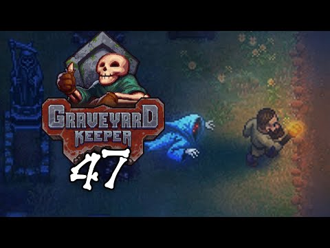 Ostatni mieszkaniec? 47 | Graveyard Keeper | PC |