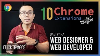 QuickTip #8 : 10 Chrome Extensions WAJIB untuk Web Designer dan Web Developer