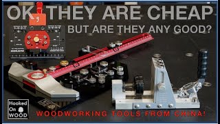 6 tools from China. OK, they are cheap, but are they any good?