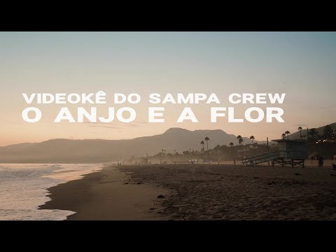 O Anjo E A Flor - Sampa Crew