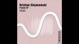 Hristian Stojanowski - Plastic (Original Mix)