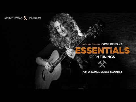 Essentials: Open Tunings - Introduction - Vicki Genfan