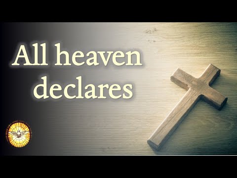 All heaven declares   |   Noel and Tricia Richards  |  Worship Songs  |  Emmaus Music