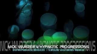 Nick Wurzer & Hypnotic Progressions * Olympus Ascension ( Leslie Von Dees remix )