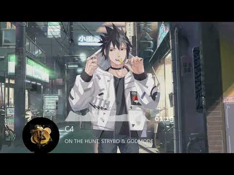 On The Hunt, Strybo & Godmode - C4