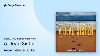 A Dead Sister Book 2 by Anna Celeste Burke · Audiobook preview