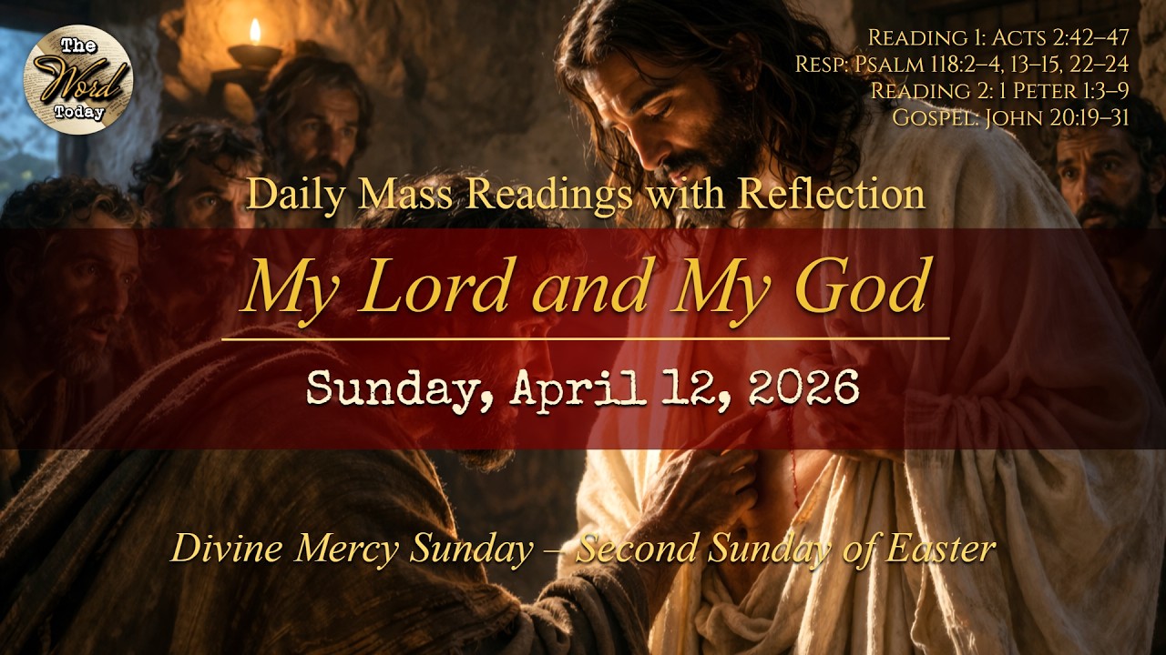 My Lord and My God – Sunday, April 12, 2026