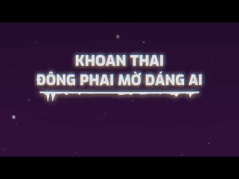 Karaoke Khoan thai x Đông phai mờ dáng ai remix - KT ft DPMDA