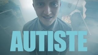 Autiste Music Video