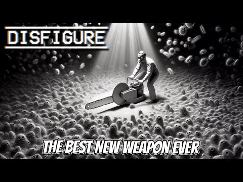 The Best New Weapon Ever - Disfigure